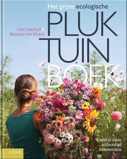 Het grote ecologische pluktuin boek, Lies Couckuyt ; Monique van Wegen - Gebonden - 9789062245642