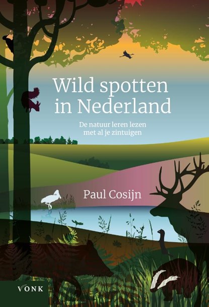 Wild spotten in Nederland, Paul Cosijn - Paperback - 9789062245666