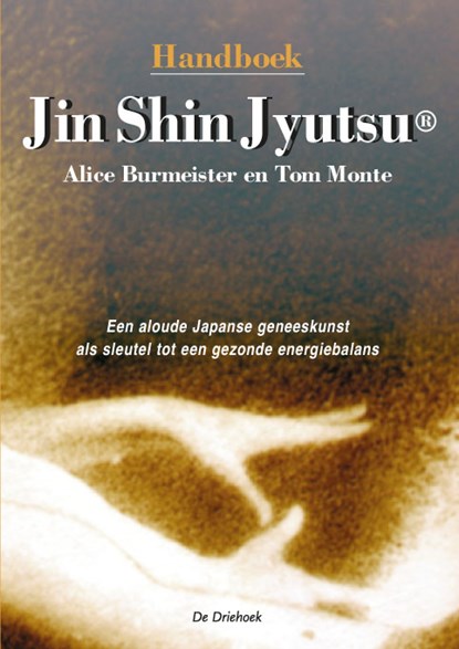 Handboek Jin Shin Jyutsu, A. Burmeister ; T. Monte - Paperback - 9789062290581