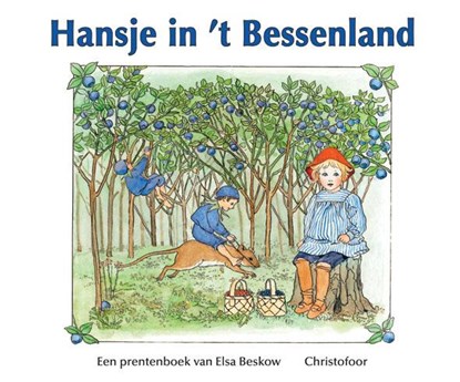 Hansje in 't bessenland, E. Beskow - Gebonden - 9789062381760