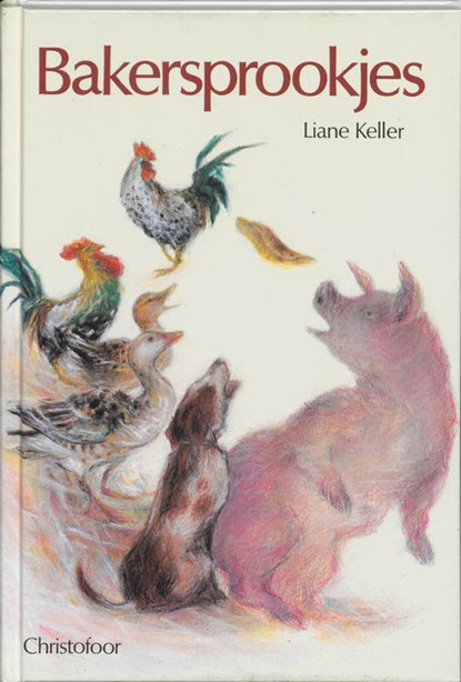 Bakersprookjes, KELLER, L. & GRILLIS, C. / Reenen, C. van - Gebonden - 9789062382224