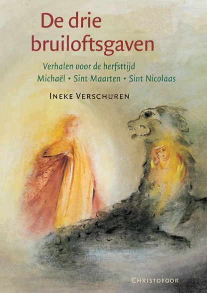 De drie bruiloftsgaven, I. Verschuren ; R. Heuninck - Gebonden - 9789062383283