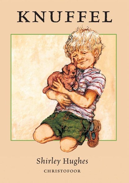 Knuffel, Shirley Hughes - Gebonden - 9789062386048