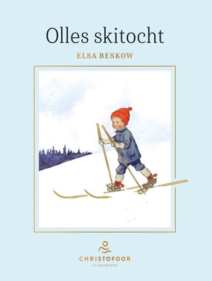 Olles skitocht, Elsa Beskow - Gebonden - 9789062387021