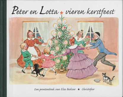 Peter en Lotta vieren kerstfeest, E. Beskow - Gebonden - 9789062387151