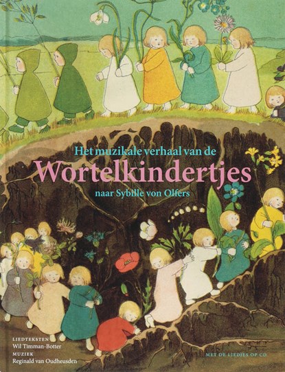 Het muzikale verhaal van de wortelkindertjes, S. von Olfers - Gebonden - 9789062388318