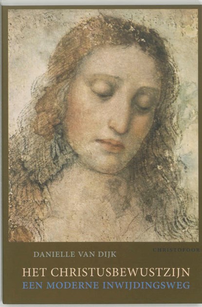 Het Christusbewustzijn, Danielle van Dijk - Paperback - 9789062388554