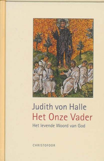 Het Onze Vader, J. von Halle - Gebonden - 9789062388578