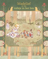 Madelief en het volkje in het bos