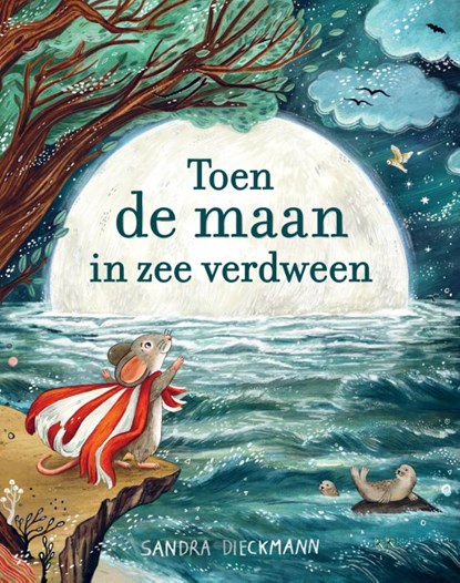 Toen de maan in zee verdween, Sandra Dieckmann - Gebonden - 9789062389186