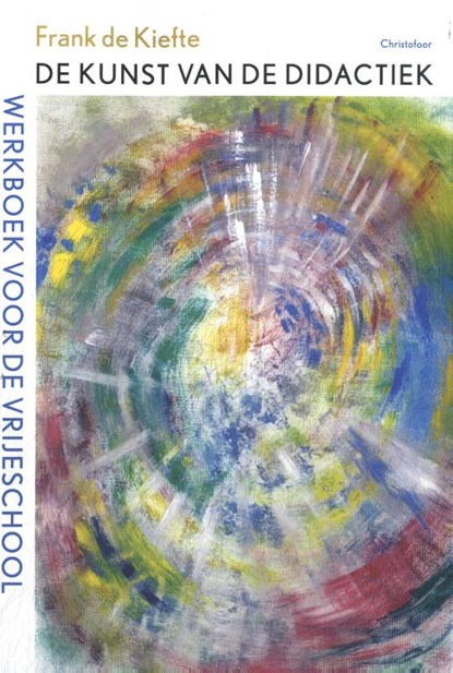 De kunst van de didactiek, Frank de Kiefte - Paperback - 9789062389193