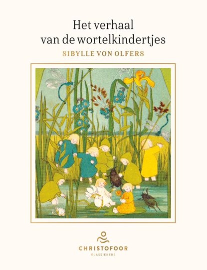 Het verhaal van de wortelkindertjes, Sibylle von Olfers - Gebonden - 9789062389995