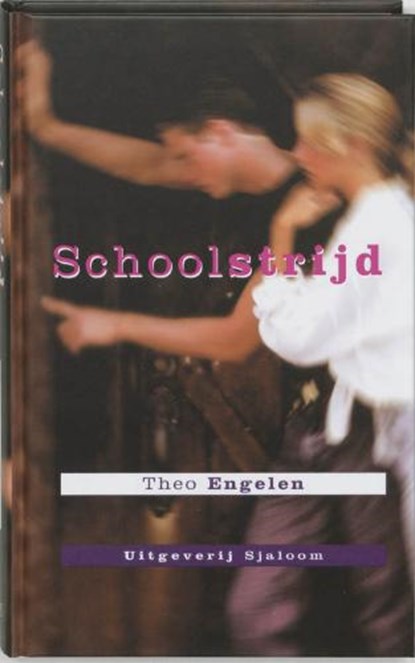 Schoolstrijd, ENGELEN, T. - Gebonden - 9789062493883
