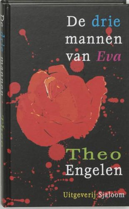 De drie mannen van Eva, ENGELEN, T. - Gebonden - 9789062495122