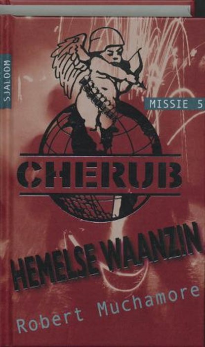 Cherub / Missie 5 Hemelse waanzin, MUCHAMORE, R. - Gebonden - 9789062495535
