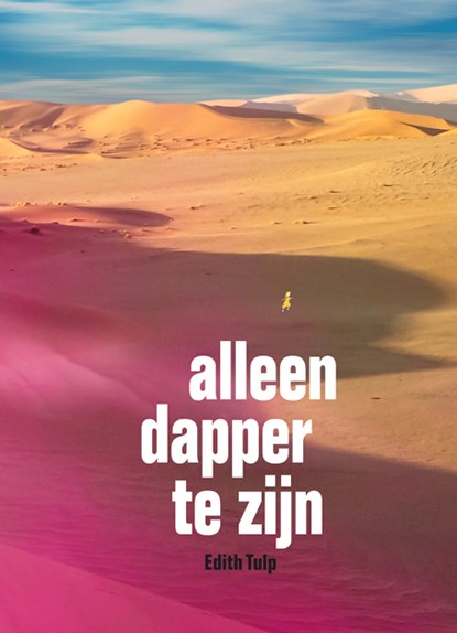 Alleen dapper te zijn, Edith Tulp - Paperback - 9789062654673