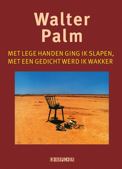 Met lege handen ging ik slapen, met een gedicht werd ik wakker, Walter Palm - Paperback - 9789062655373