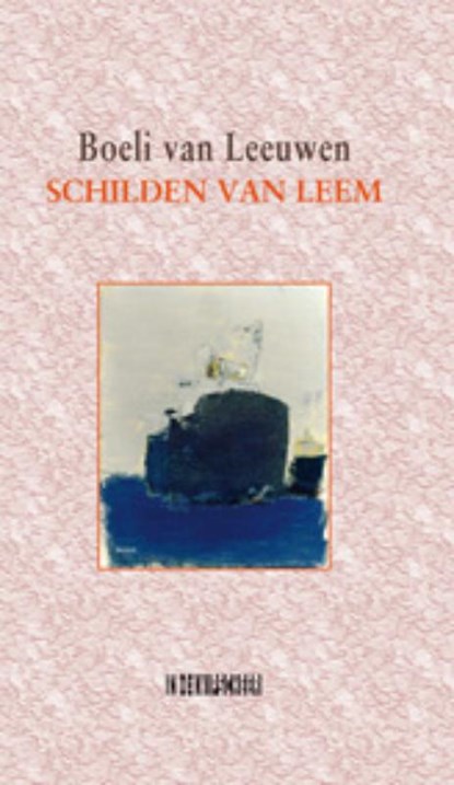 Schilden van leem, Boeli van Leeuwen - Gebonden - 9789062655977