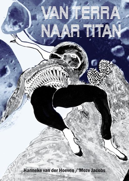 Van Terra naar Titan, Hanneke van der Hoeven - Paperback - 9789062656202