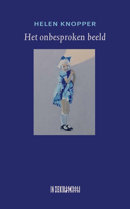 Het onbesproken beeld, Helen Knopper - Paperback - 9789062656219