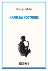 Haarlem Nocturne - Djordje Matic - 9789062659050