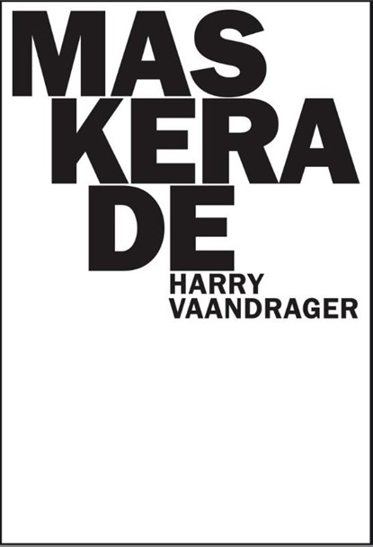 Maskerade, Harry Vaandrager - Paperback - 9789062659371