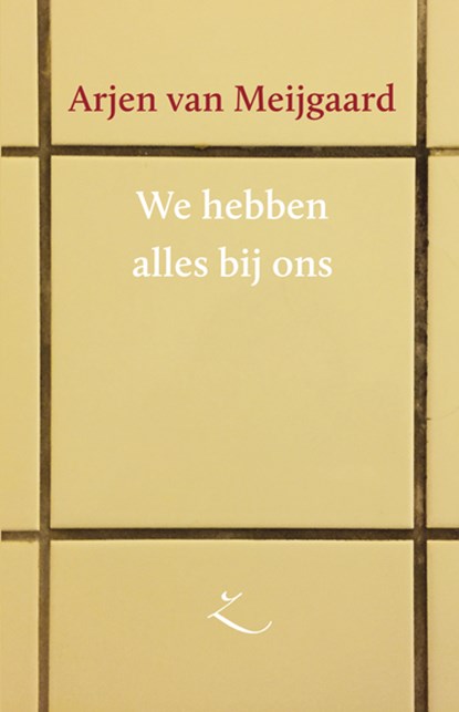 We hebben alles bij ons, Arjen van Meijgaard - Paperback - 9789062659647