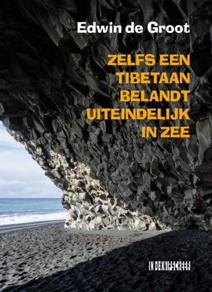 Zelfs een Tibetaan belandt uiteindelijk in zee, Edwin de Groot - Paperback - 9789062659852