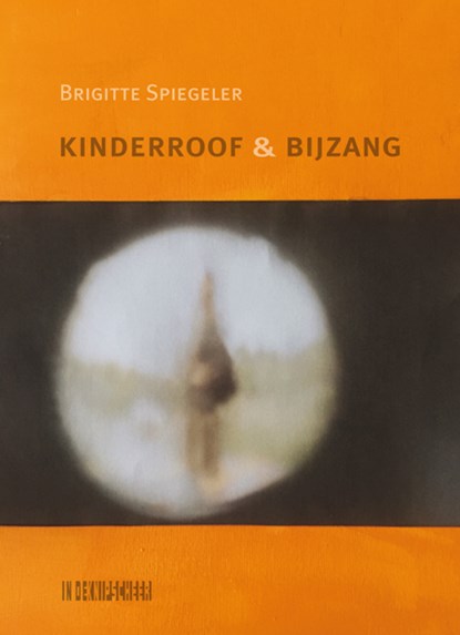 Kinderroof & bijzang, Brigitte Spiegeler - Paperback - 9789062659944