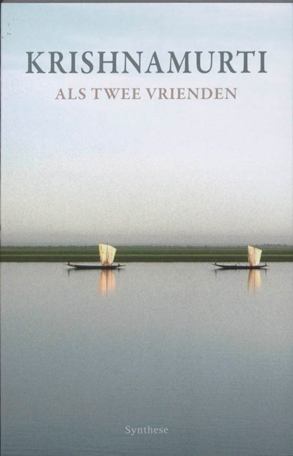Als twee vrienden, Krishnamurti - Paperback - 9789062710768