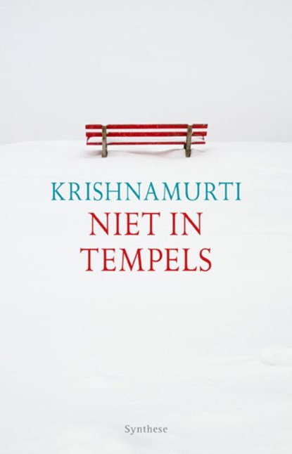 Niet in tempels, KRISHNAMURTI, J. - Paperback - 9789062710966