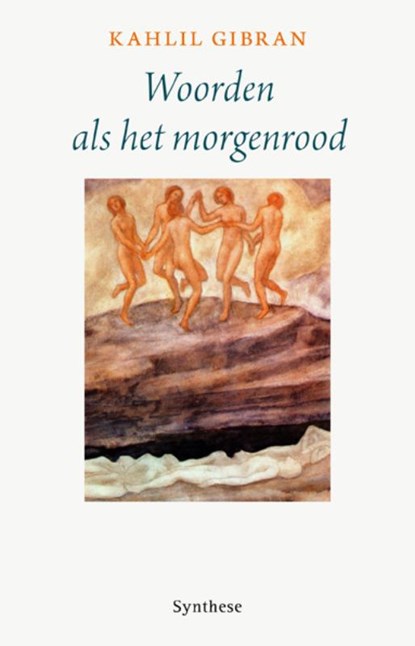 Woorden als het morgenrood, Kahlil Gibran - Paperback - 9789062710980