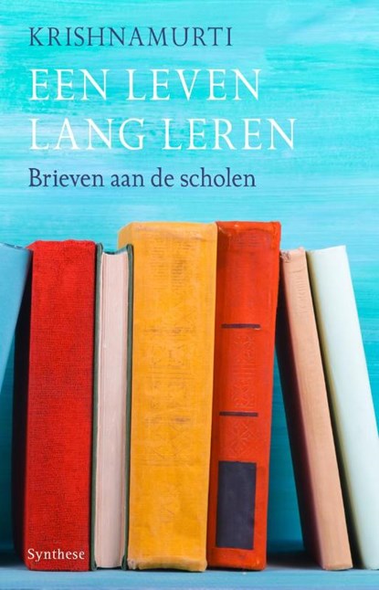 Een leven lang leren, Jiddu Krishnamurti - Paperback - 9789062711284