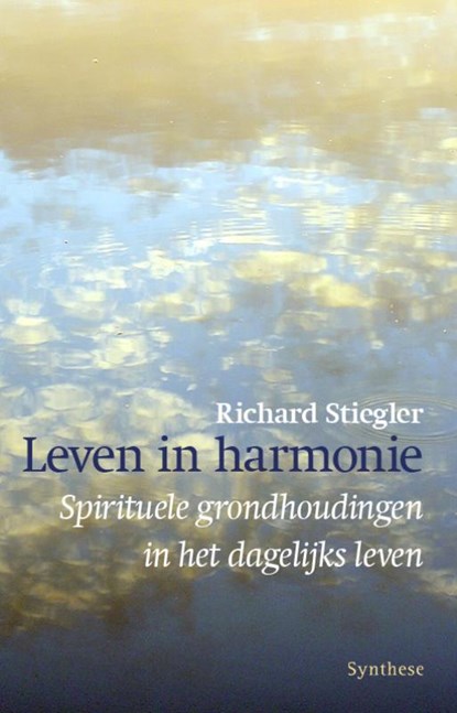 Leven in harmonie, Richard Stiegler - Paperback - 9789062711536
