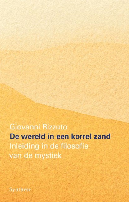 De wereld in een korrel zand, Giovanni Rizzuto - Paperback - 9789062711758