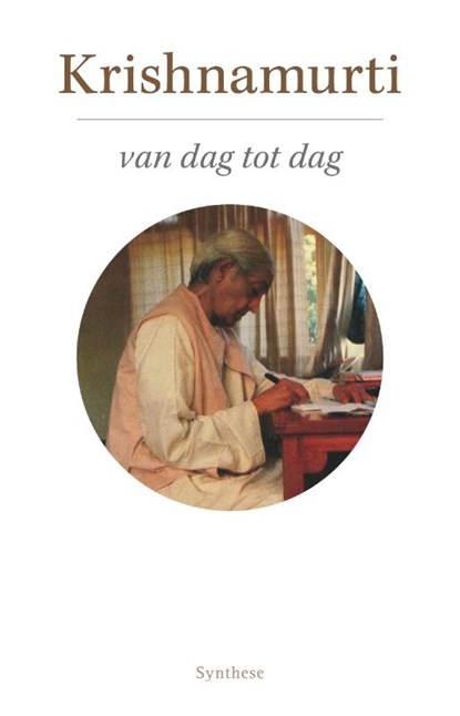 Krishnamurti van dag tot dag, Jiddu Krishnamurti - Paperback - 9789062711796