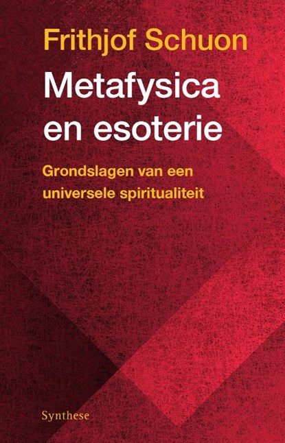 Metafysica en esoterie, Frithjof Schuon - Paperback - 9789062711901