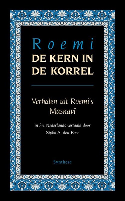 De kern in de korrel, Roemi - Paperback - 9789062711925