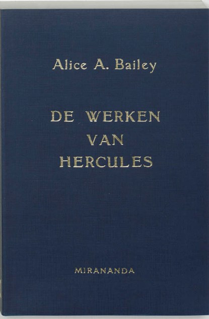 De werken van Hercules, A.A. Bailey - Paperback - 9789062715992