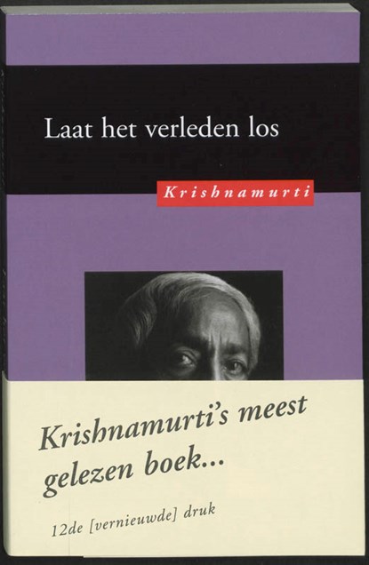 Laat het verleden los, KRISHNAMURTI, J. & LUTYENS, M. - Paperback - 9789062716319