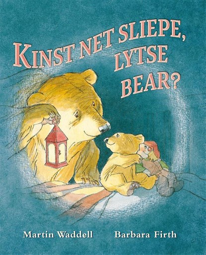 Kinst net sliepe lytse bear, Martin Waddell - Paperback - 9789062734429