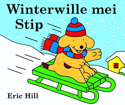 Winterwille mei Stip, Eric Hill - Paperback - 9789062738069