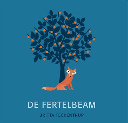 De fertelbeam, Britta Teckentrup - Gebonden - 9789062739813