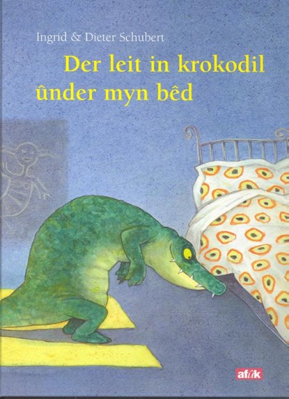 Der leit in krokodil under myn bed, Ingrid Schubert - Gebonden - 9789062739943