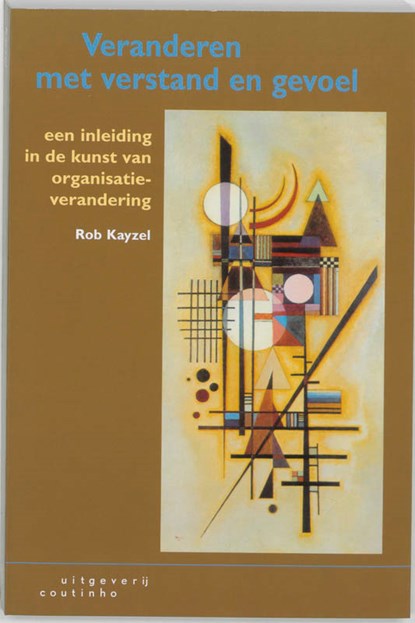 Veranderen met verstand en gevoel, R. Kayzel - Paperback - 9789062833207