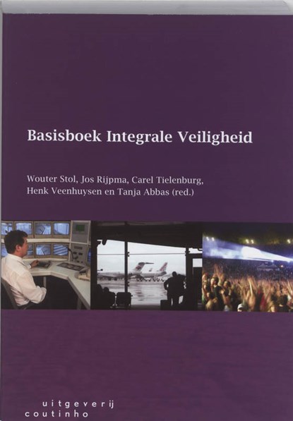 Basisboek integrale veiligheid, STOL, Wouter (red.) - Paperback - 9789062834792