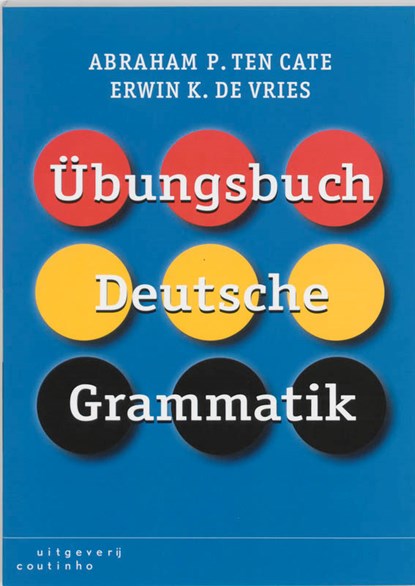 Übungsbuch Deutsch Grammatik, A.P. ten Cate ; E.K. de Vries - Paperback - 9789062834839