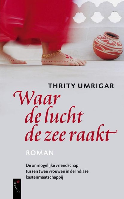 Waar de lucht de zee raakt, UMRIGAR, T. - Paperback - 9789063052256