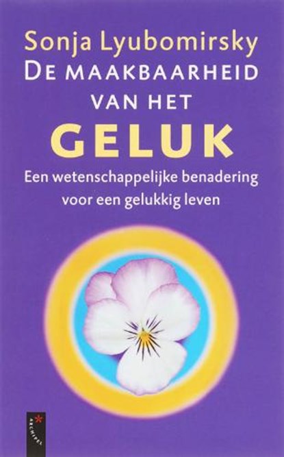 De maakbaarheid van het geluk, LYUBOMIRSKY, Sonja - Paperback - 9789063052799