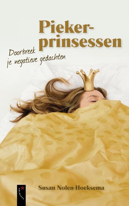 Piekerprinsessen, NOLEN-HOEKSEMA, Susan - Paperback - 9789063055684